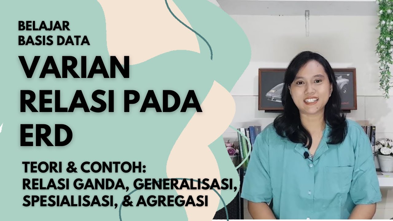 Relasi Ganda, Spesialisasi, Generalisasi, Agregasi pada ERD | Basis Data
