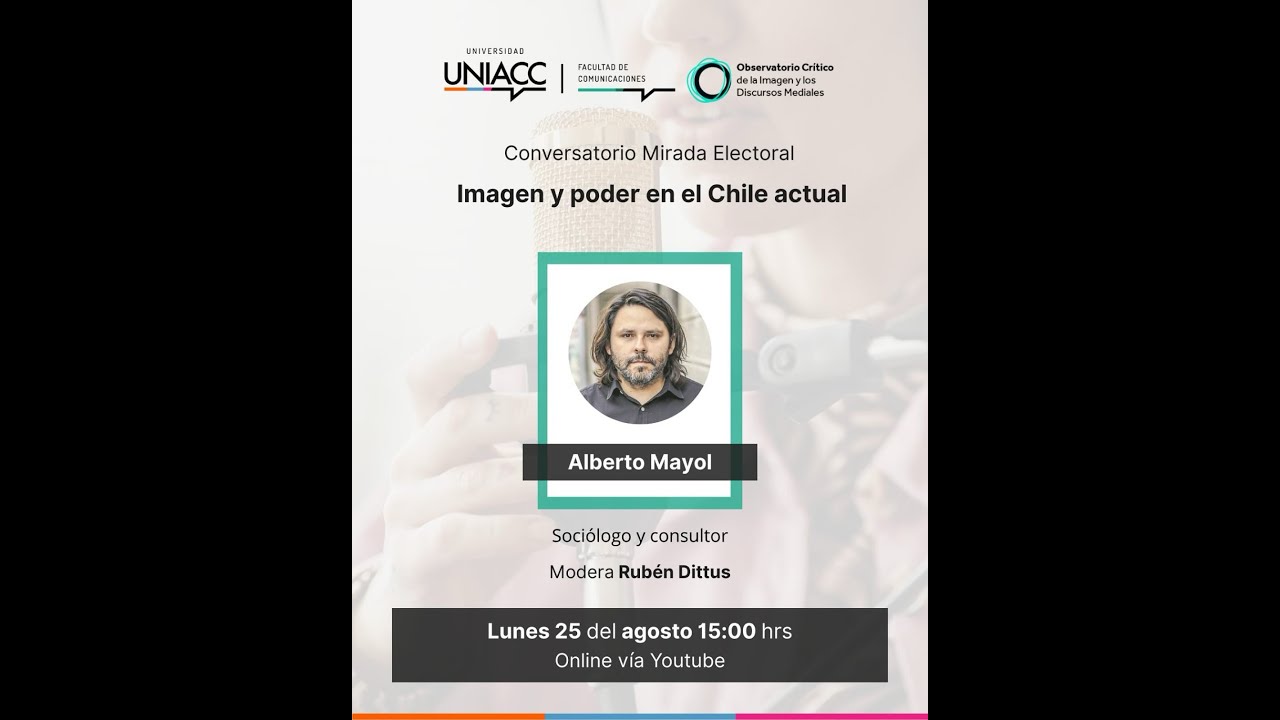 Alberto Mayol en 'Mirada electoral': Observatorio Crítico de la Imagen y los Discursos Mediales