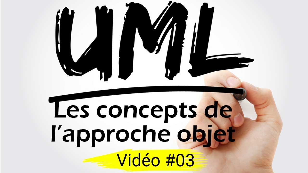 UML #03 :Les concepts de l'approche objet