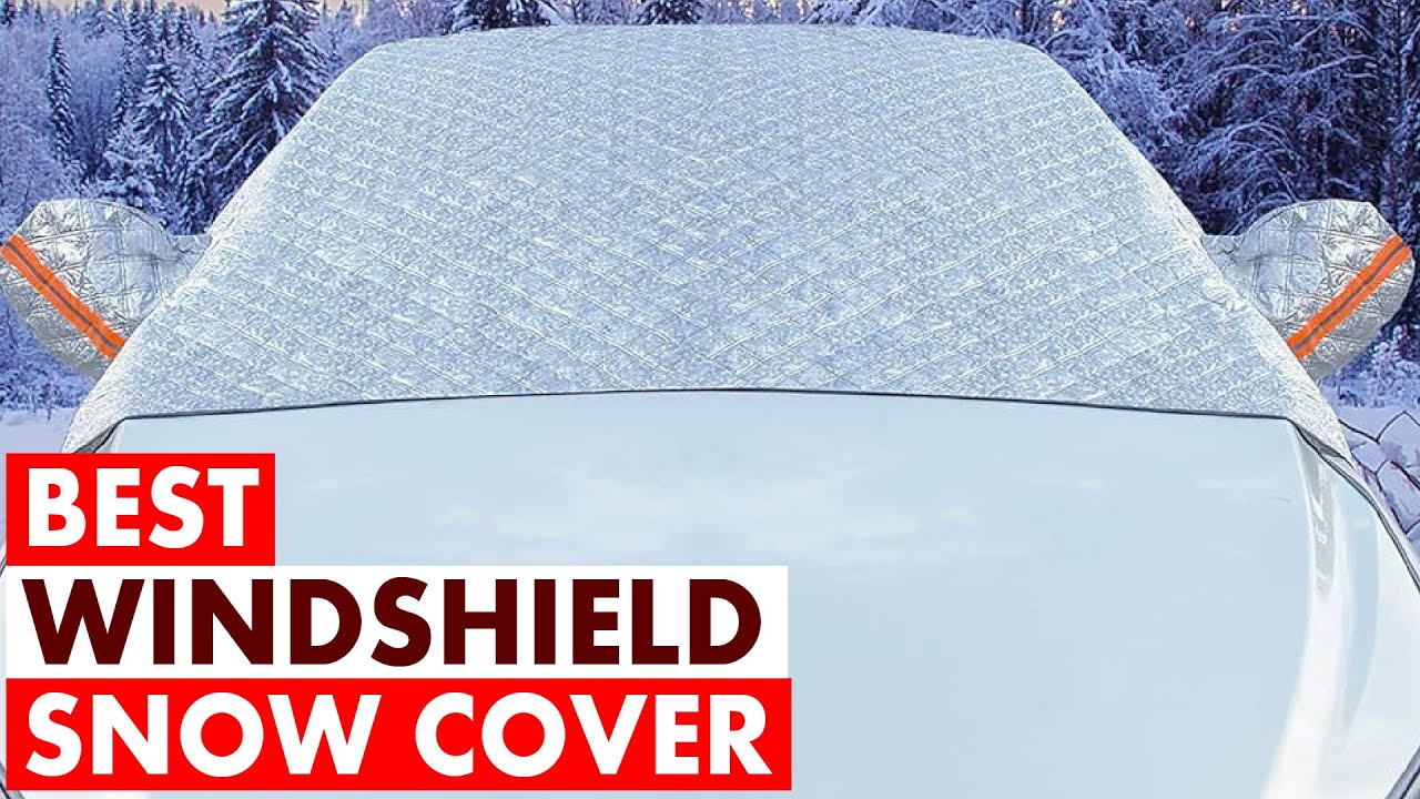 Top 5 Best Windshield Snow Covers 2025 | Prevent Ice & Save Time!