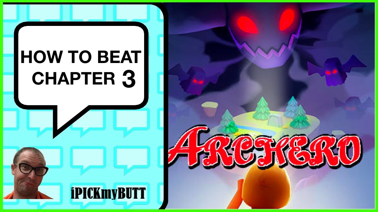 Archero How to Beat Chapter 3 (all 20 levels)