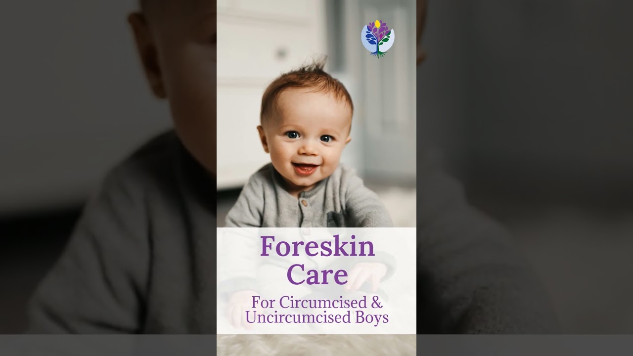 Blog Post - Foreskin Care for Circumcised & Uncircumcised Boys