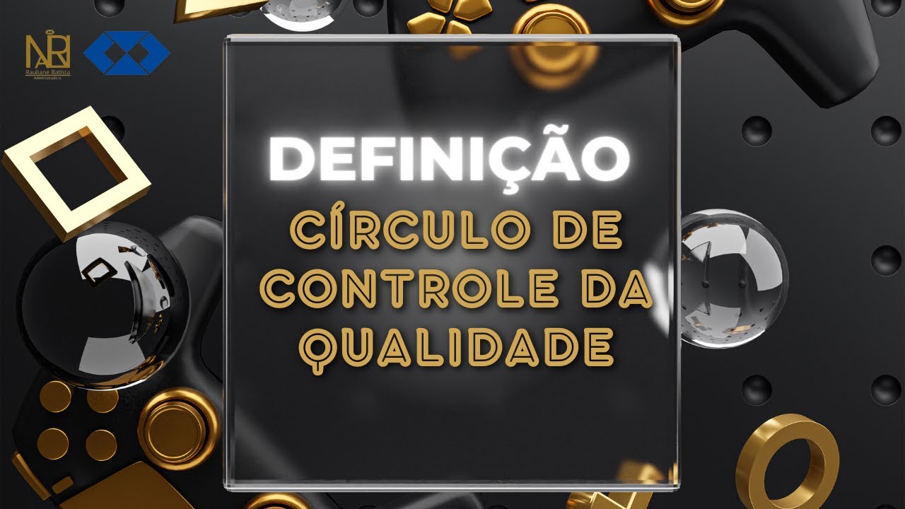 Definição de Controle da Qualidade