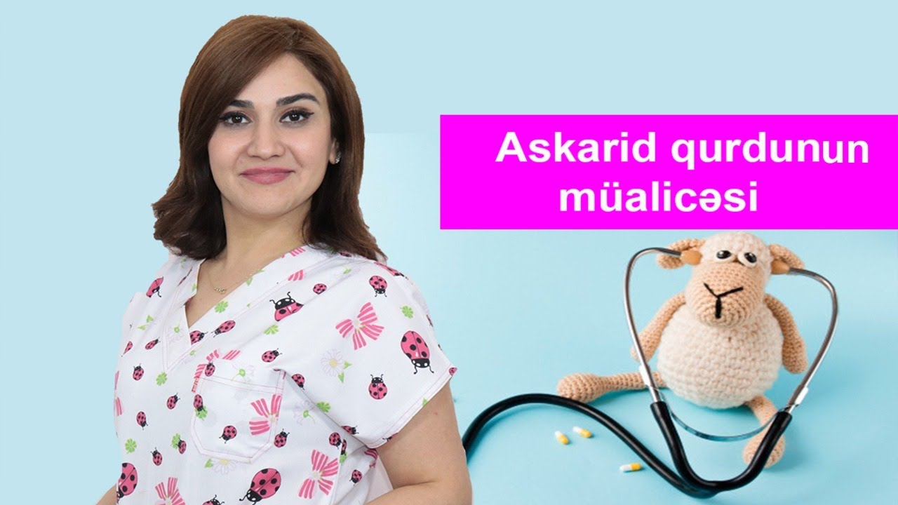 Askarid qurdunun müalicəsi