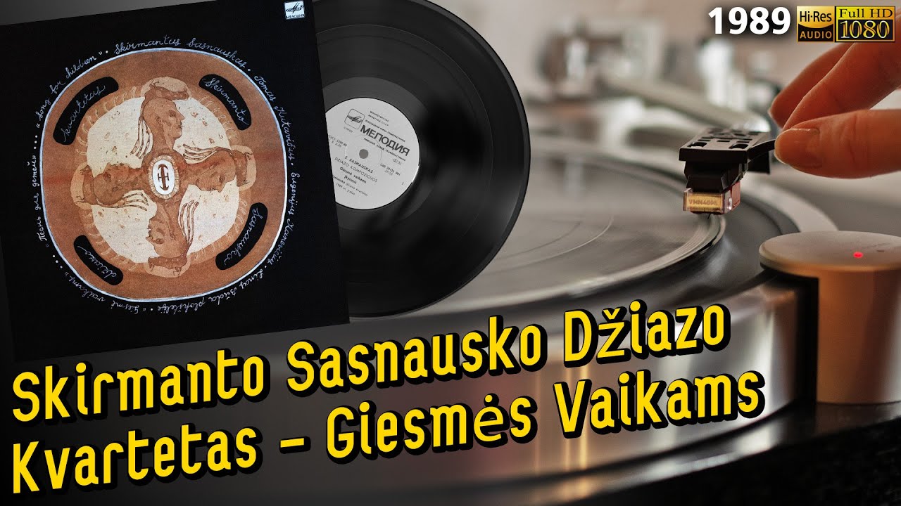 Skirmanto Sasnausko Džiazo Kvartetas - Giesmės Vaikams, 1989, Avantgarde, jazz, folk, Vinyl LP