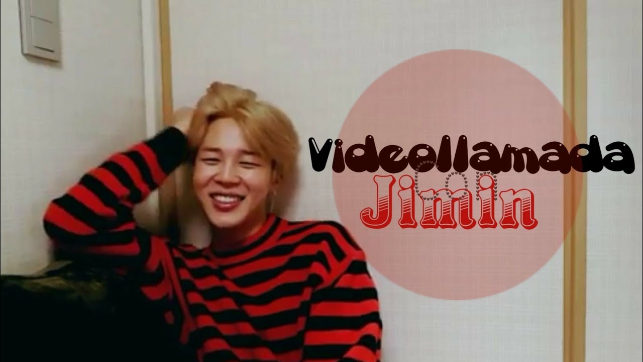 IMAGINA CON JIMIN (Videollamada con Jimin) •Declaración• Part. [2]