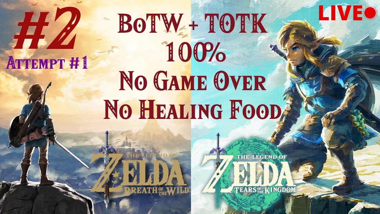 Zelda BoTW + ToTK 100% No Death part 2