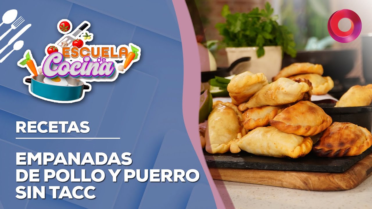 RECETA de EMPANADAS DE POLLO Y PUERRO SIN TACC | #EscuelaDeCocina