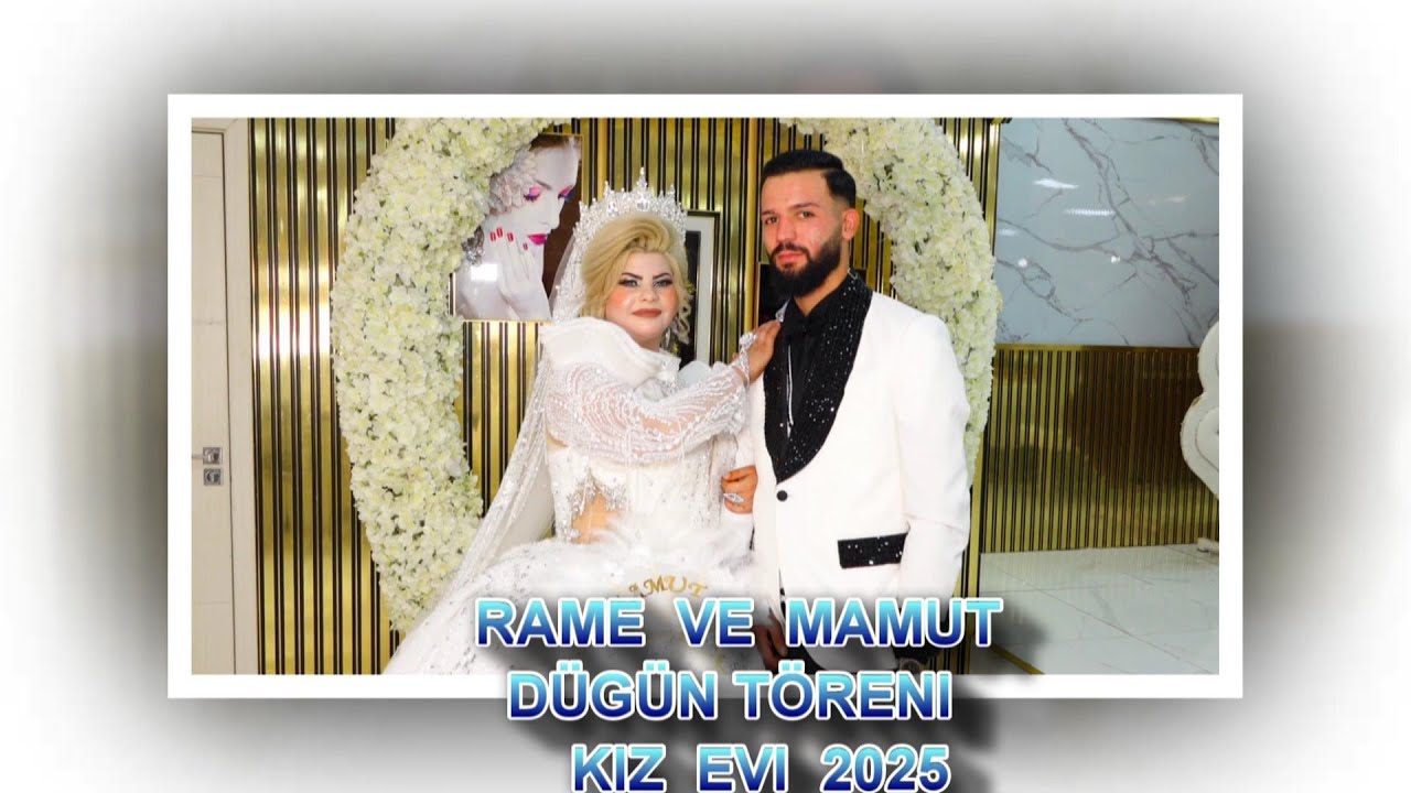 RAME  VE  MAMUT   DÜGÜN TÖRENI 2025 KIZ EVI