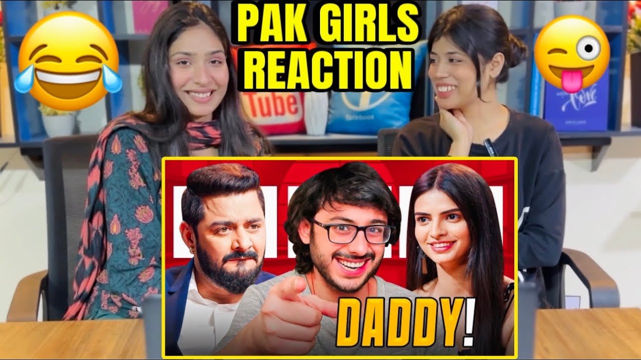 PAK GIRLS REACTION ON DADDY DAUGHTER LOVE STORY | CARRY MINATI