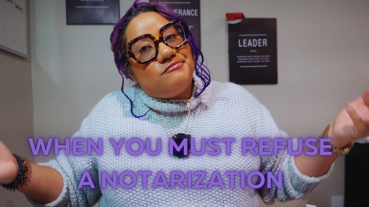 Back to Basics Ep 3: When You MUST Refuse a Notarization
