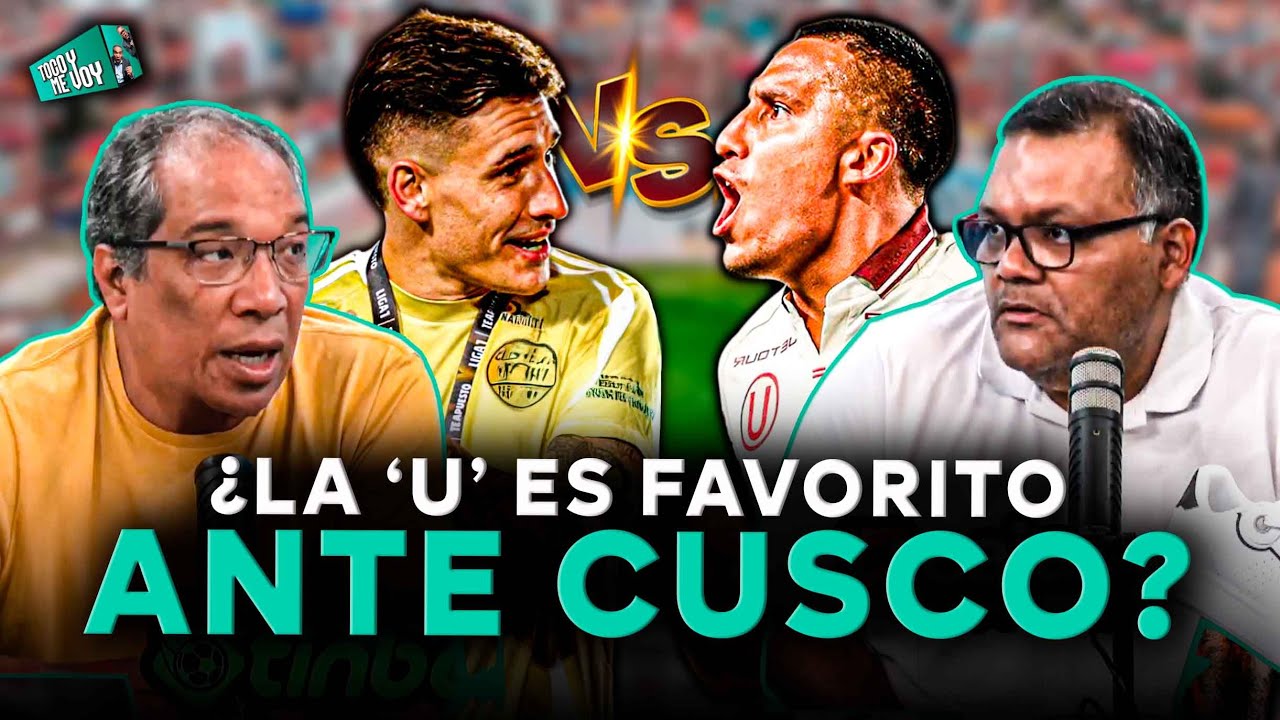 Cusco vs Universitario: previa, an&aacute;lisis y pron&oacute;stico del partido | SEGMENTO #TocoYMeVoy