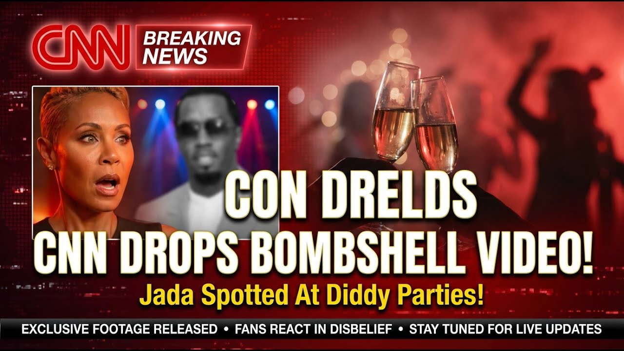 CNN DROPS Bombshell Video Of Jada Smith At Diddy Parties