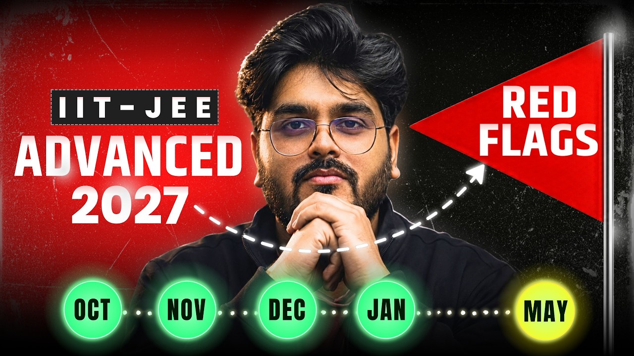 🚩 RED FLAGS in JEE Advanced 2027 | 4K