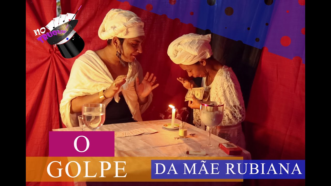 O GOLPE DA MÃE RUBIANA
