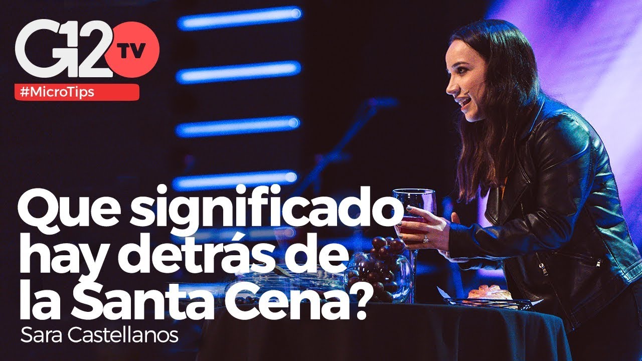#MicroTips: Que significado tiene la Santa Cena?  - G12TV
