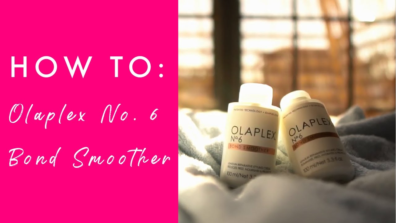 How To: Olaplex No. 6 Bond Smoother | Salon Services