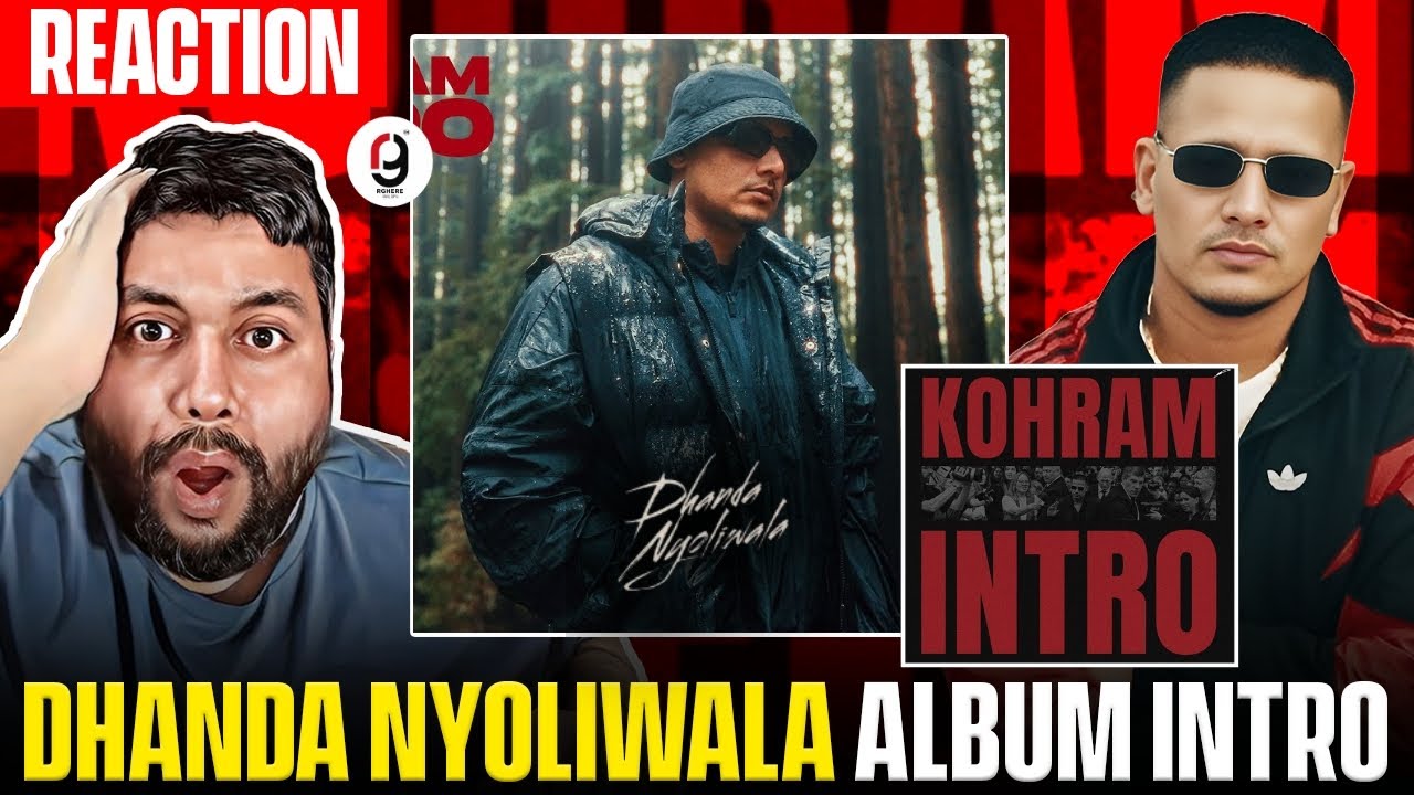 Dhanda Nyoliwala - Kohram Intro - Dhanda Nyoliwala New Album Announcement | REACTION BY RG #reaction