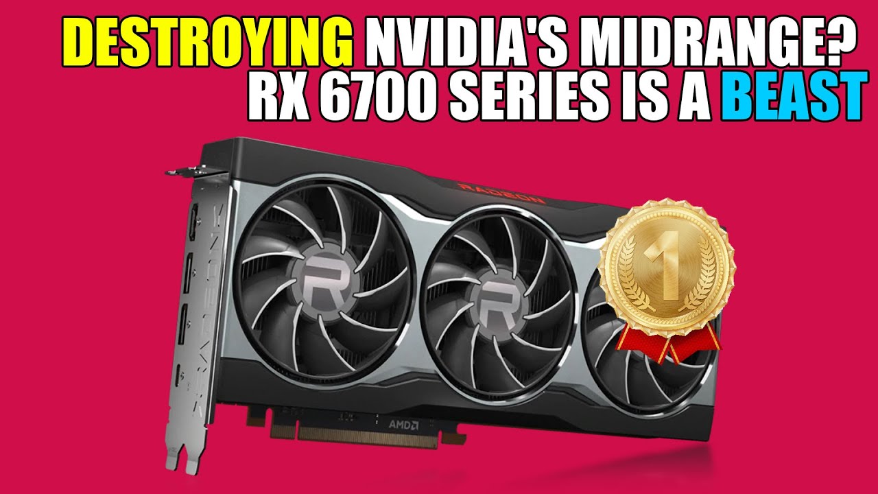 Destroying Nvidia 's Midrange? RX 6700 Series Is A BEAST