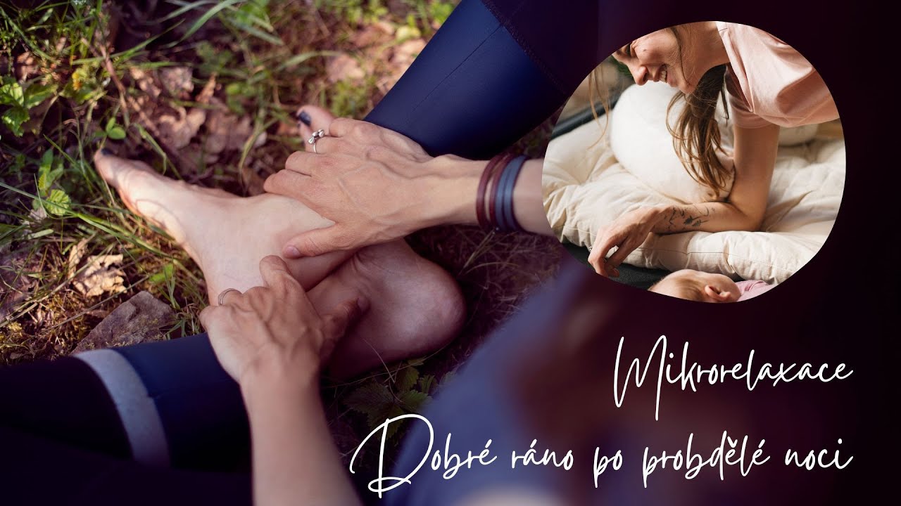 Mikrorelaxace Dobré ráno po probdělé noci