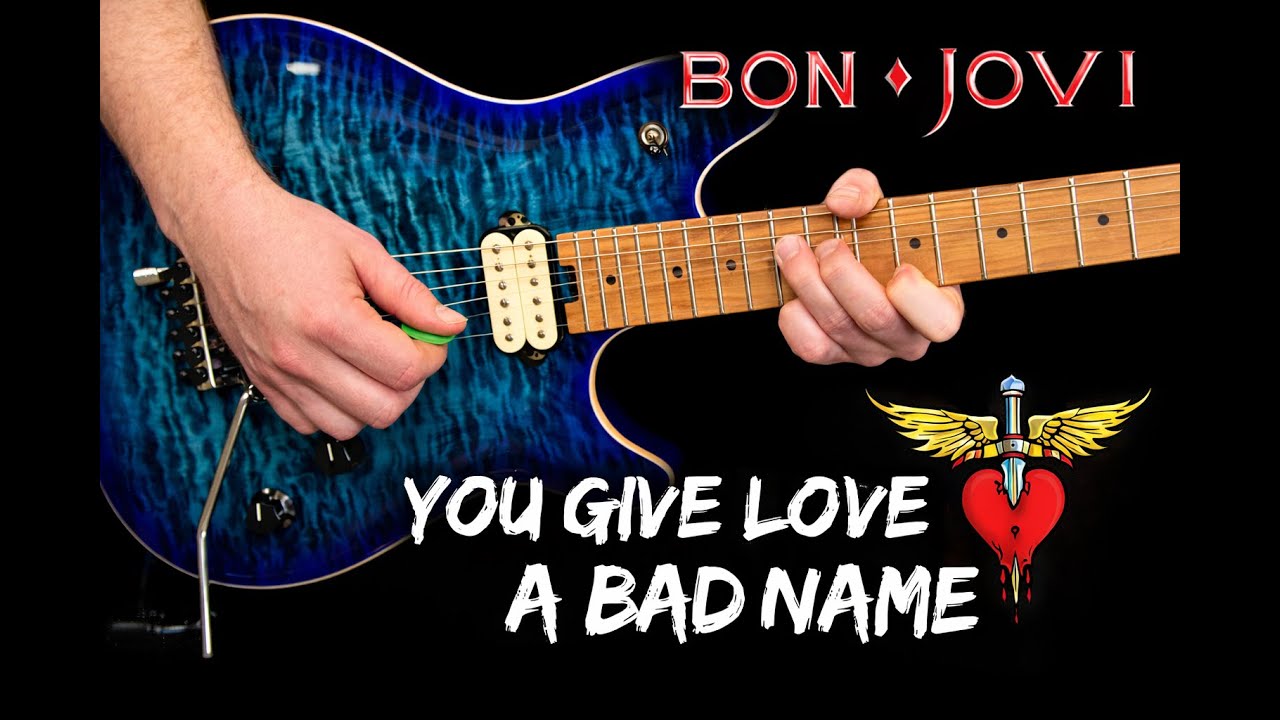 Bon Jovi - You Give Love a Bad Name - Guitar Cover