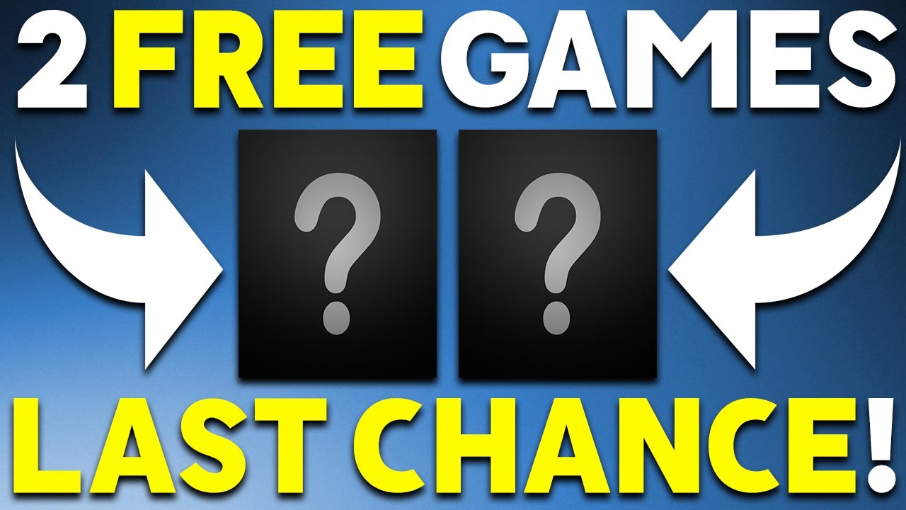 LAST CHANCE FOR 2 BIG FREE PC GAMES + GREAT STEAM PC GAME DEALS!