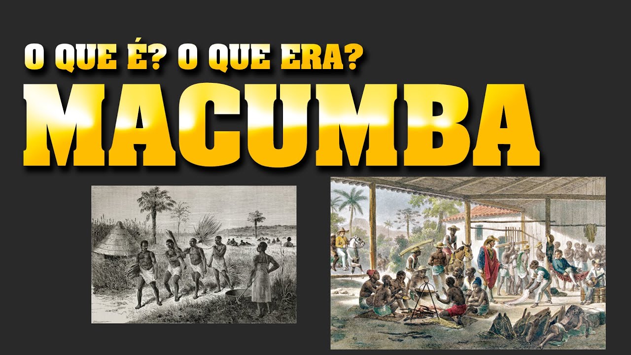 MACUMBA - O QUE É? O QUE ERA? [ORIGEM]