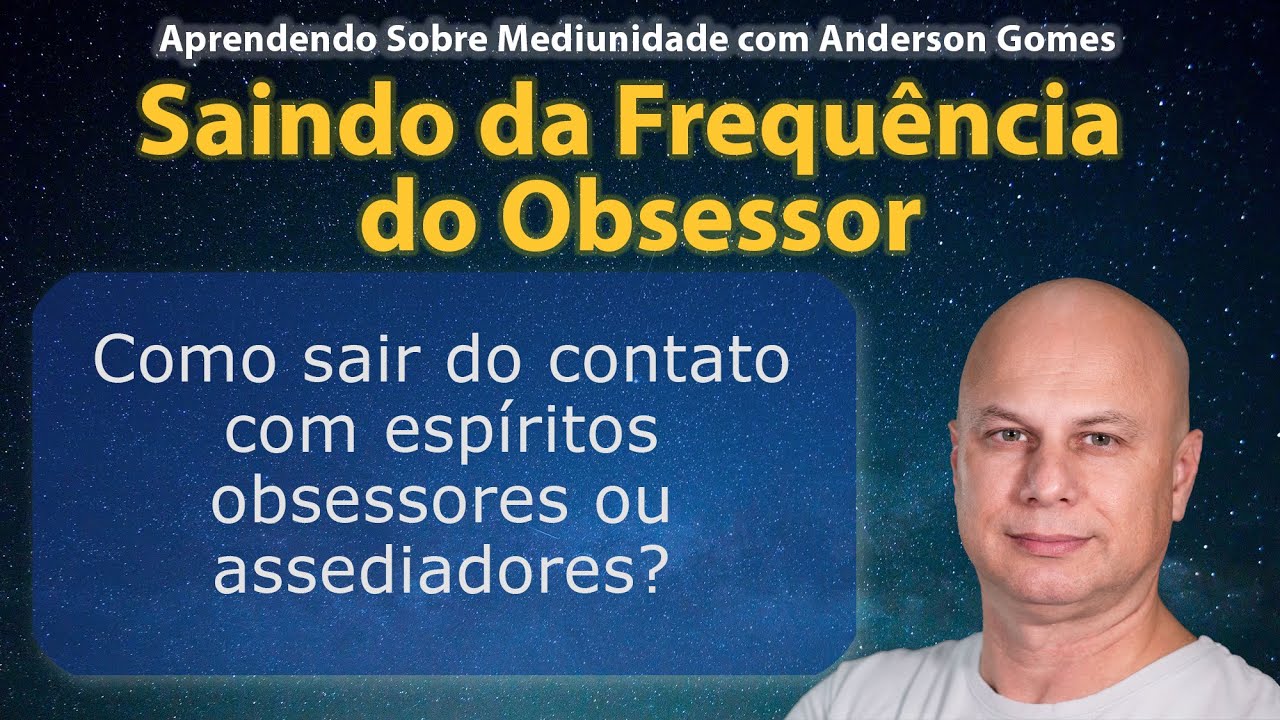 Saindo da Frequência do Obsessor