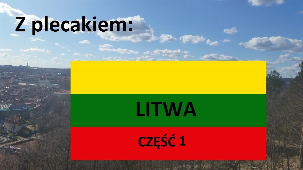 Z plecakiem: Litwa #1