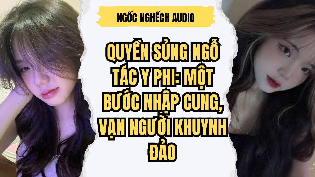 Quyền Sủng Ngỗ Tác Y Phi: Một Bước Nhập Cung, Vạn Người Khuynh Đảo