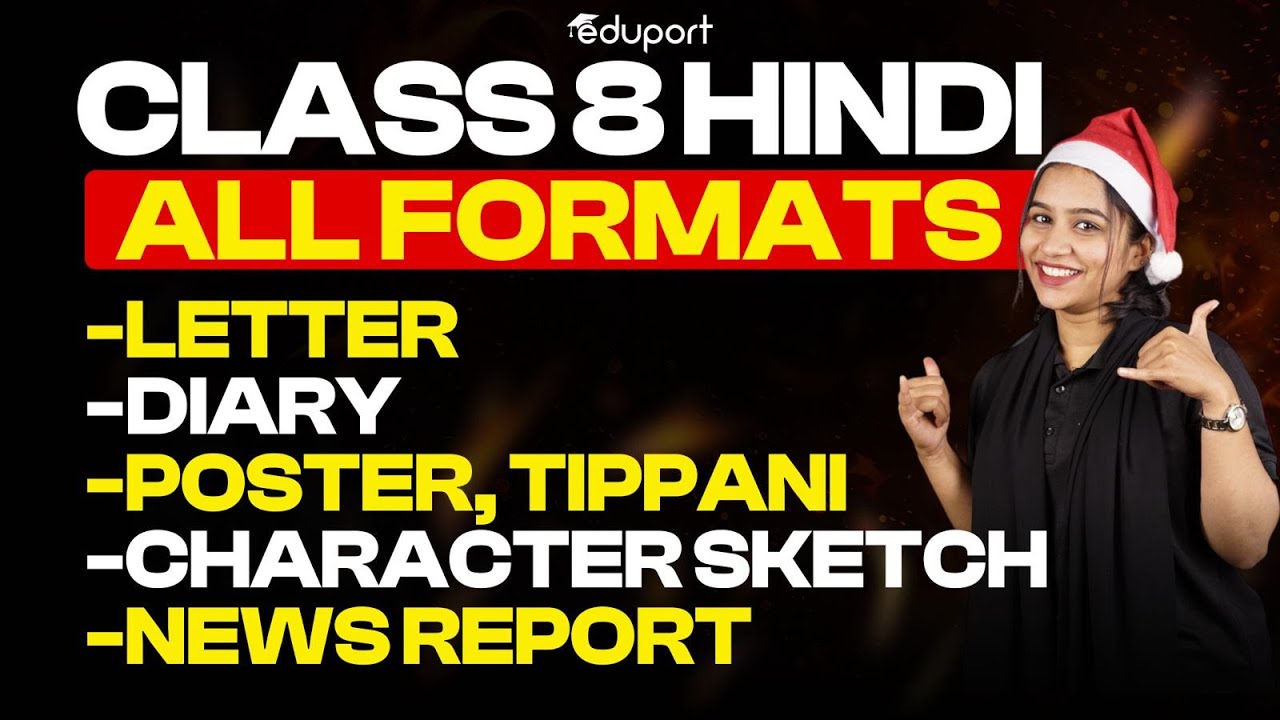 Class 8 Hindi All Formats | (Letter,Diary,Poster,Tippani,Charchter Sketch,News Report) | Eduport