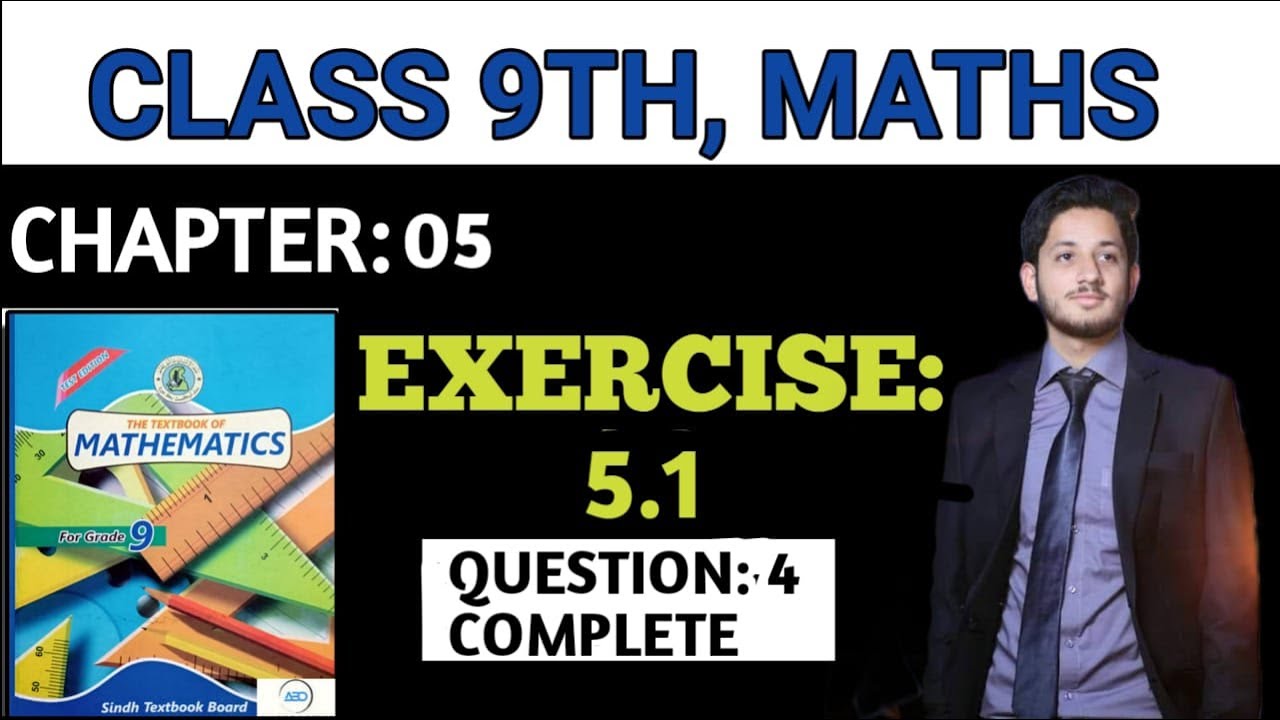 Exercise 5.1 Question 4 Class 9/10 Sindh Board || Ex 5.1 Class IX/X | the educational hub.