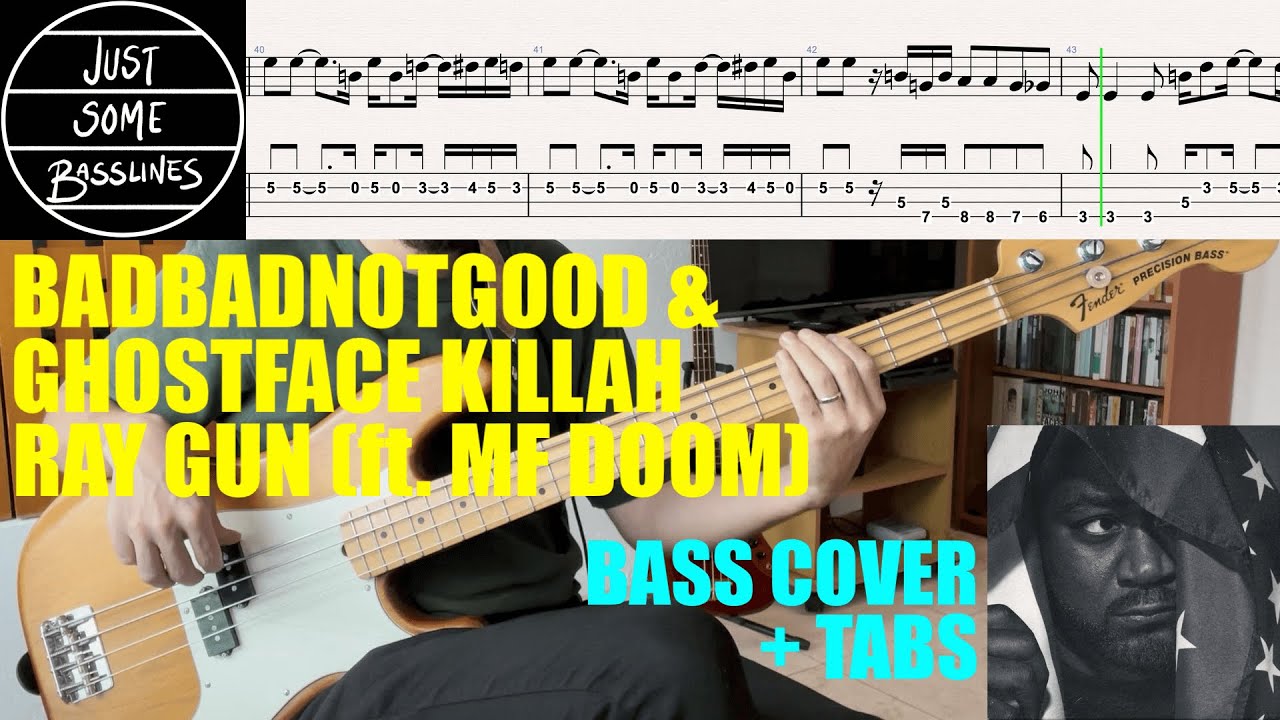 BADBADNOTGOOD & Ghostface Killah - Ray Gun (ft. MF DOOM) // BASS COVER + TABS
