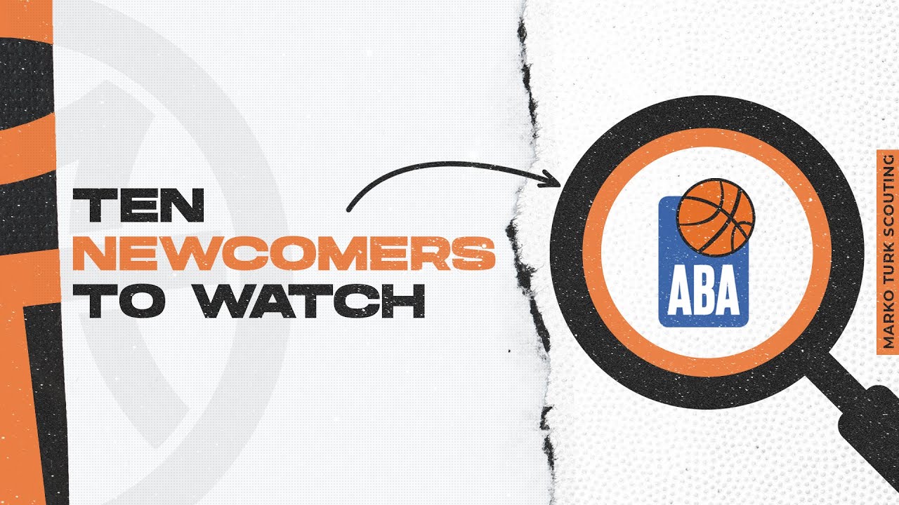 10 Newcomers to Watch in ABA League