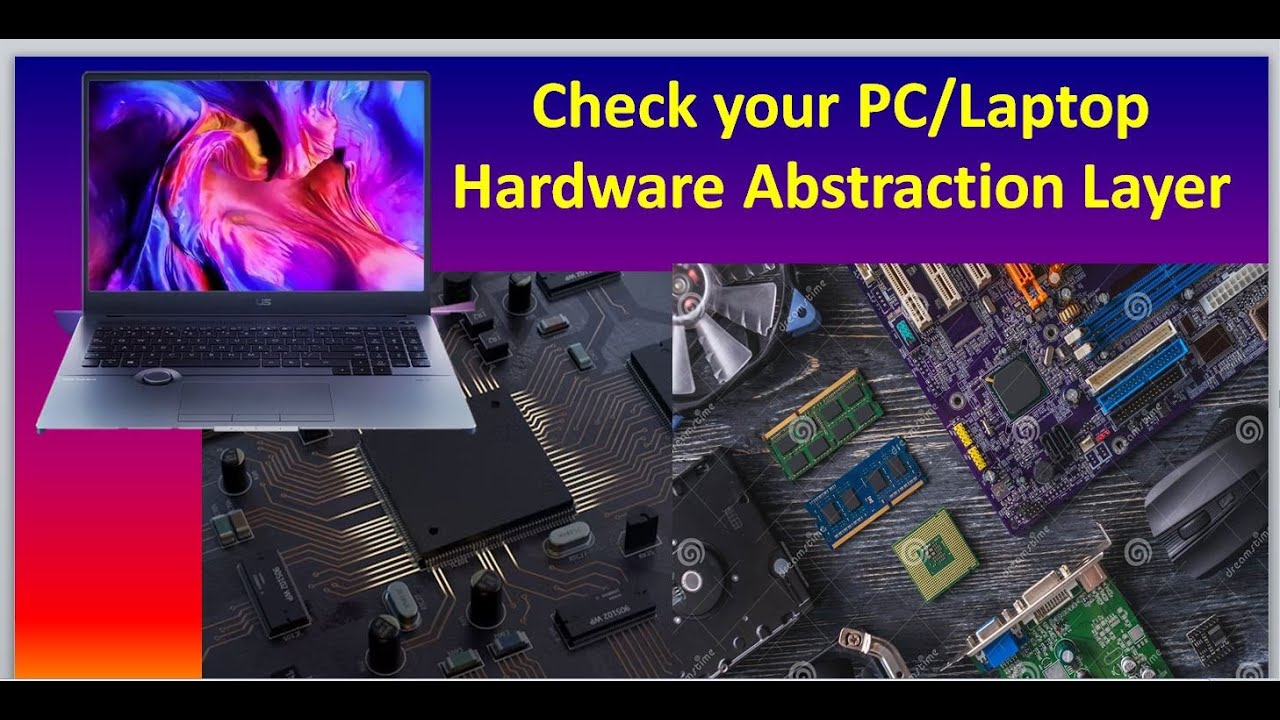 How To Check Your PC Hardware Abstraction Layer
