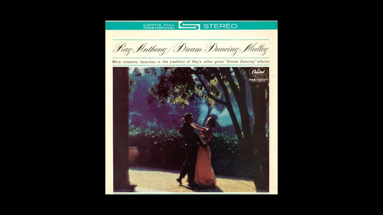 Ray Anthony and His Orchestra - DREAM DANCING MEDLEY