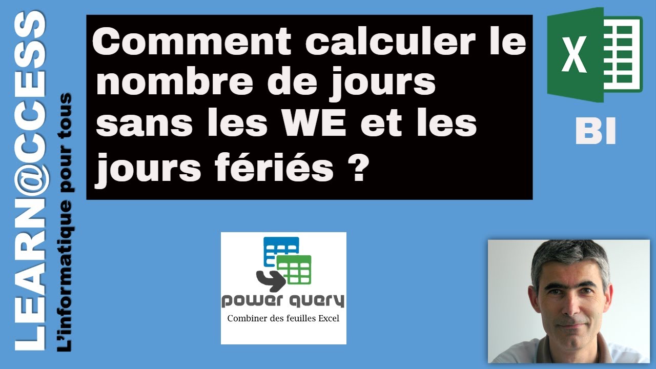 Power Query - Comment calculer Nombre de Jours sans Week-End et Jours Feriés ?