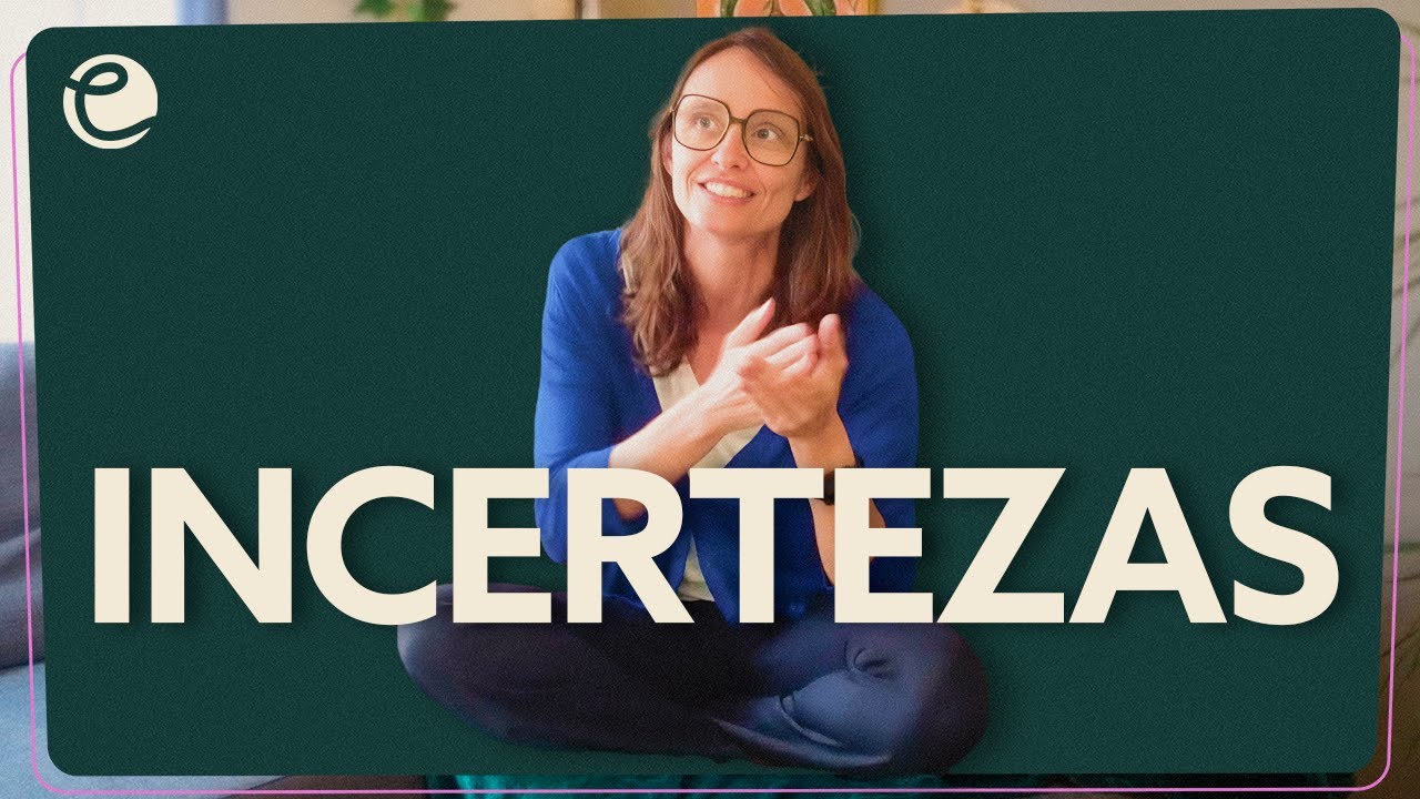 Os 2 maiores segredos pra aprender a lidar com as incertezas