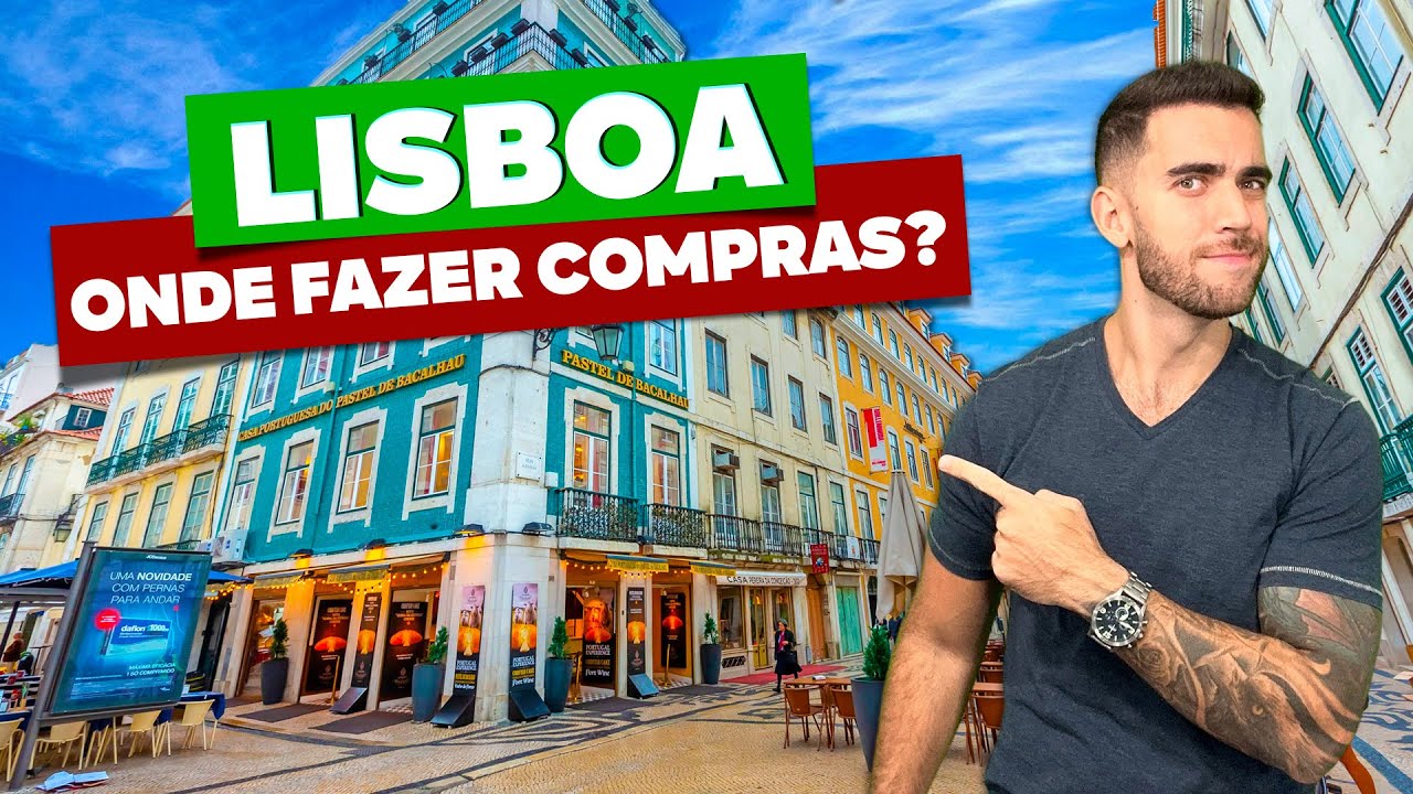 COMPRAS em LISBOA! Os melhores shoppings, outlets e lojas da cidade. Todas as dicas!