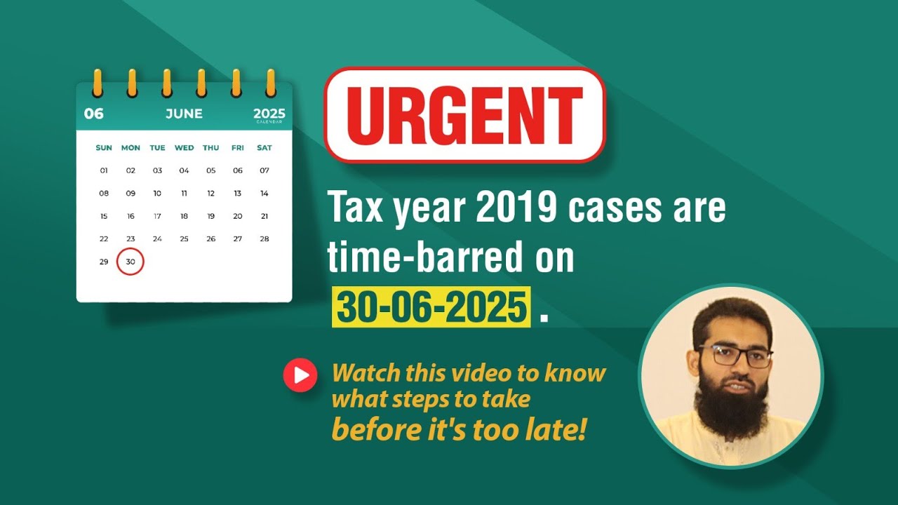 Tax Year 2019 - Time-Barred Deadline: June 30, 2025