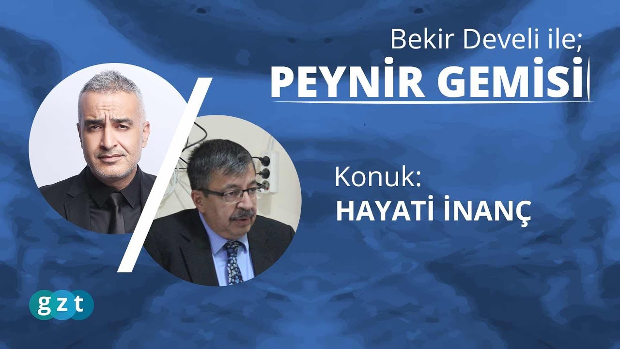 ⛵ #PeynirGemisi'nde Bekir Develi'nin bu haftaki konuğu Hayati İnanç!