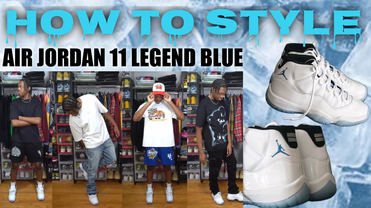 How To Style Air Jordan 11 Legend Blue| 10 Easy Outfit Ideas