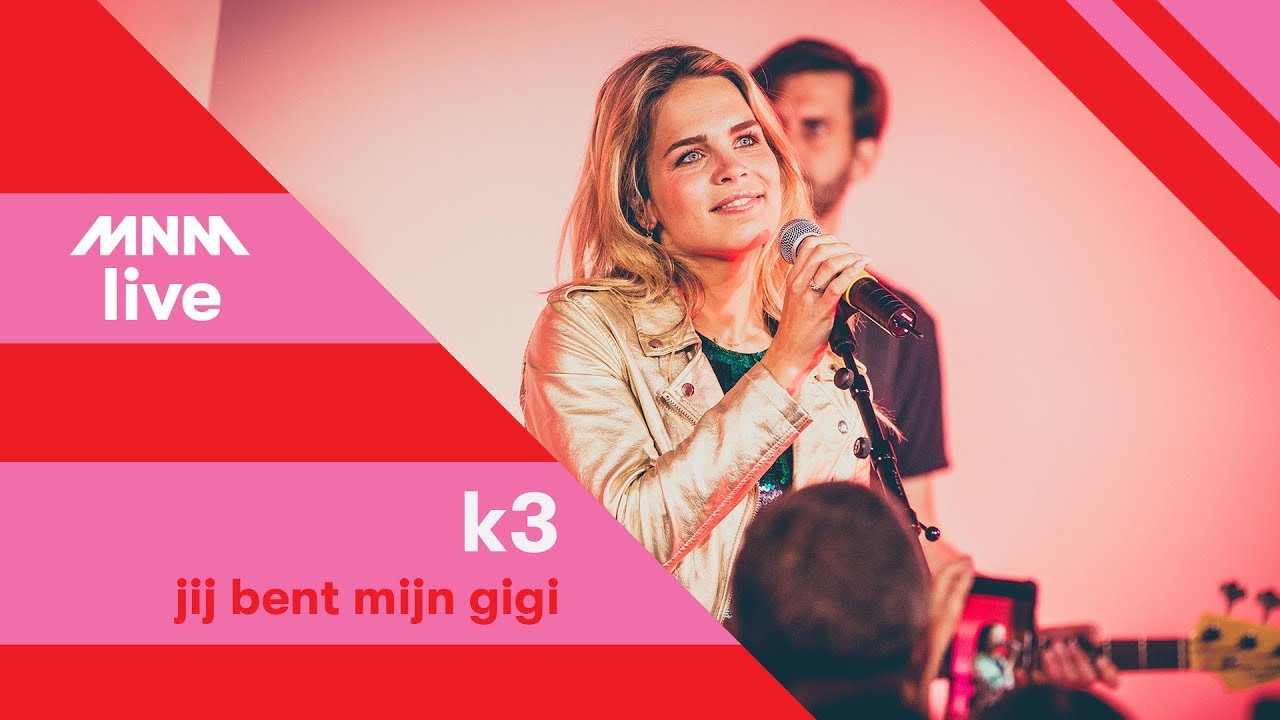 MNM LIVE: K3 - Jij bent mijn Gigi