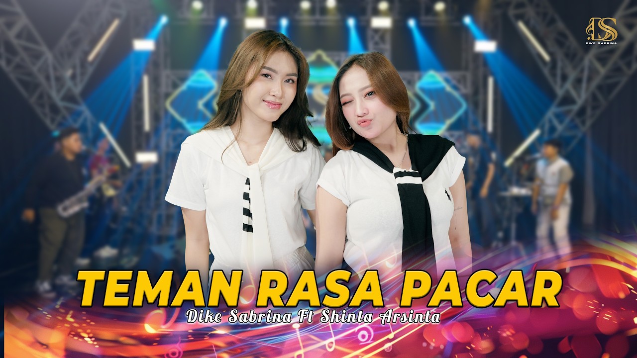 DIKE SABRINA Ft. SHINTA ARSINTA - TEMAN RASA PACAR ( Official Live Music Video ) | DS MUSIC