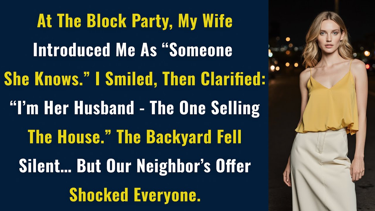 At The Block Party, My Wife Introduced Me As “Someone She Knows.” Then I Clarified: “I’m Her Husband