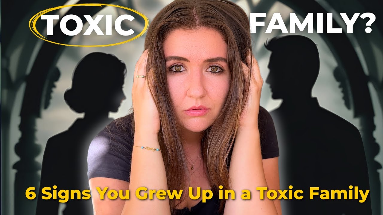 6 Signs You Grew Up in a Toxic Family