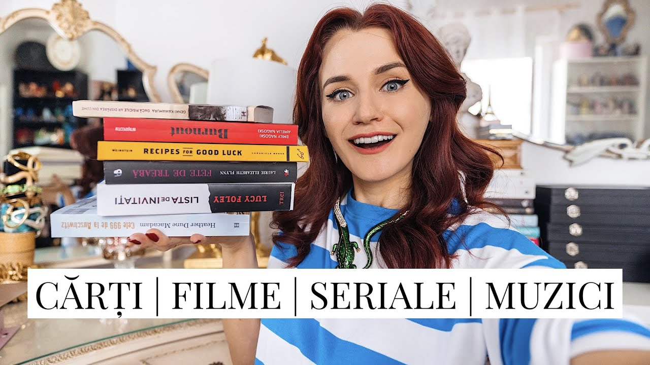 Filme | Carti | Seriale | Muzici | Canale YT si conturi IG: ce citesc, la ce ma uit si ce ascult ♥