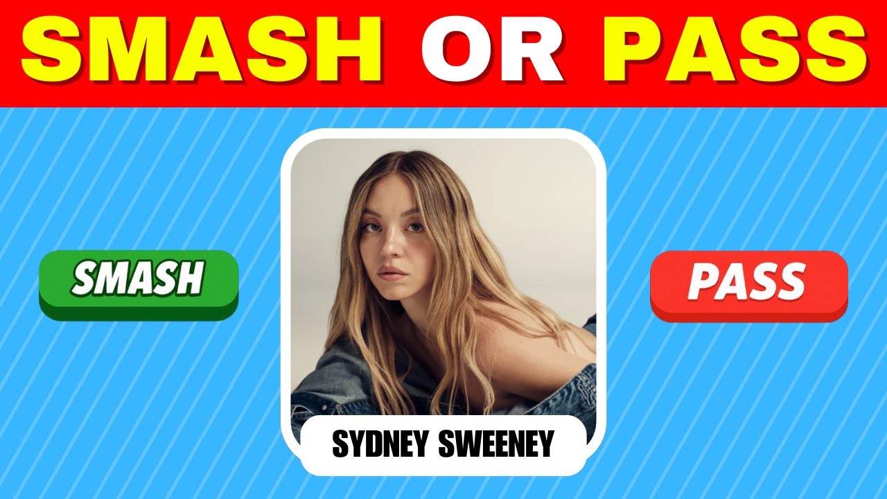 SMASH or PASS - Hottest Celebrity Female Edition 2025