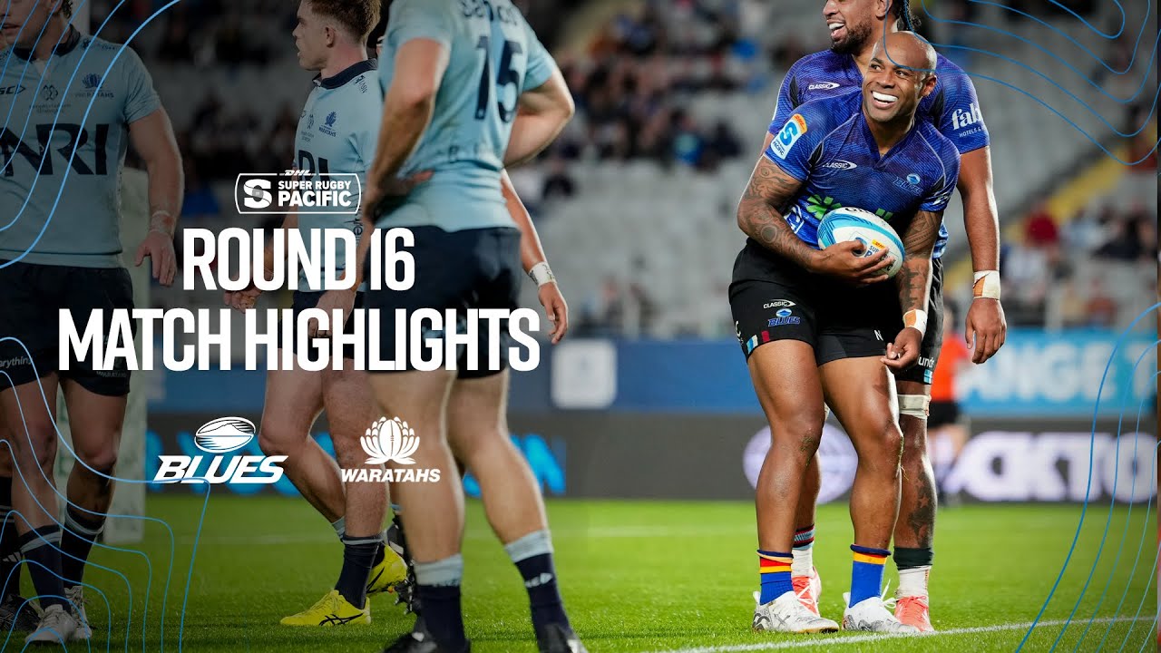 Blues vs Waratahs Rd 16 Super Rugby Pacific - Match Highlights