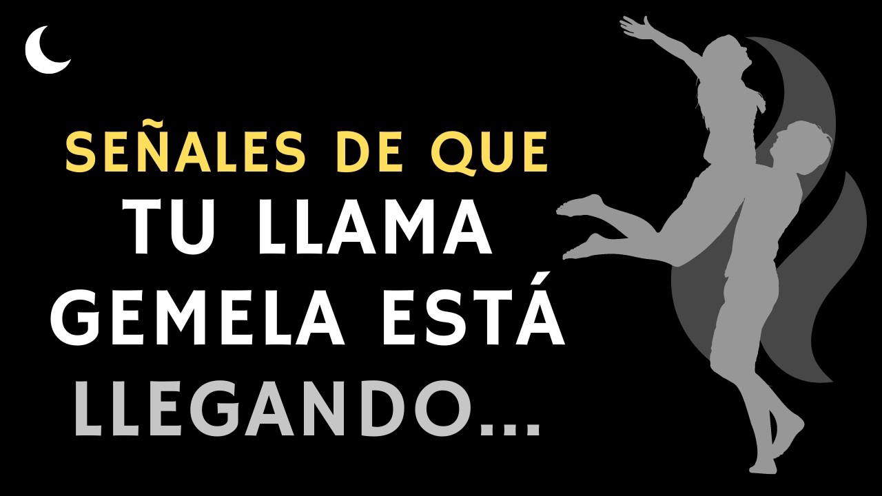 🔥Señales de que tienes una LLAMA GEMELA 💫 SEÑALES ANTES DEL ENCUENTRO